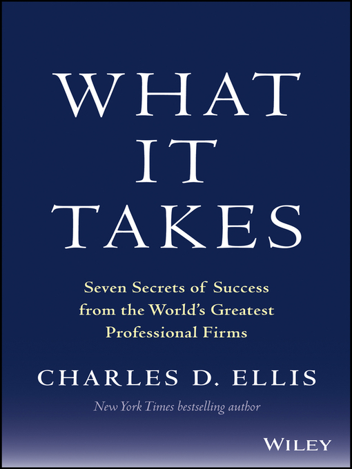 Title details for What It Takes by Charles D. Ellis - Available